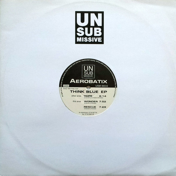 Aerobatix - Think Blue EP | Unsubmissive Records (USM-003-6) - 3