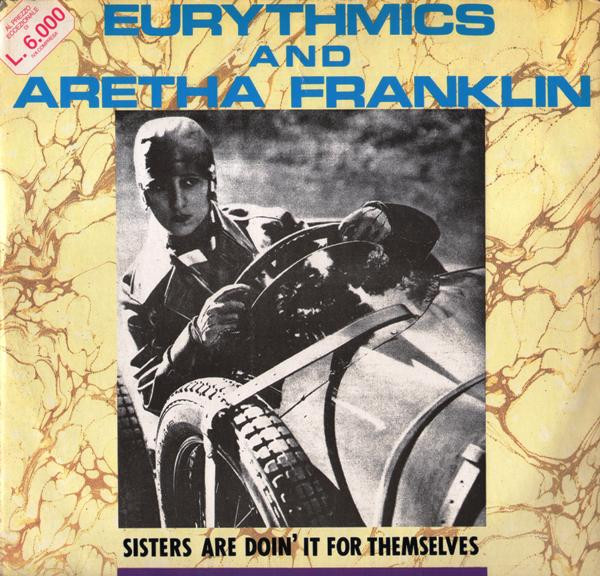 Eurythmics & Aretha Franklin - Sisters Are Doin' It For Themselves / I Love You Like A Ball And Chain | RCA (PT 40340)