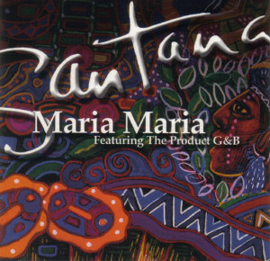 Santana Featuring The Product G&B - Maria Maria | Arista (74321 73010 1)