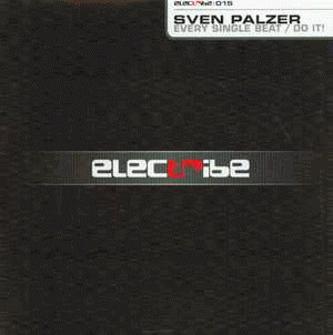 Sven Palzer - Every Single Beat / Do It! | Electribe (electribe 015)
