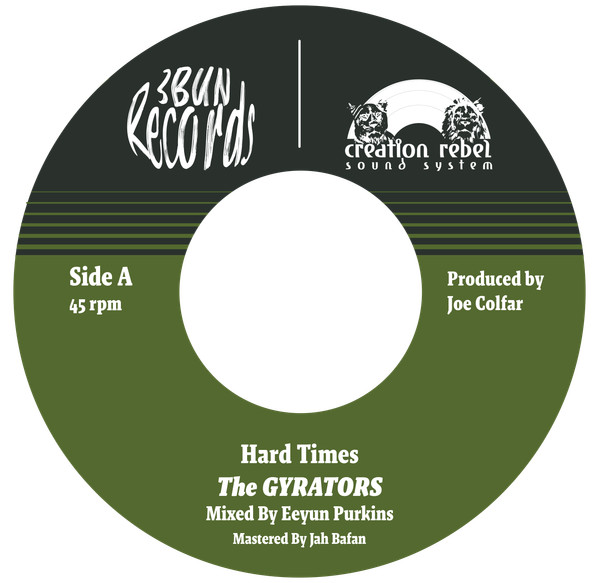 The Gyrators - Hard Times | 3 Bun Records (3BCR004)