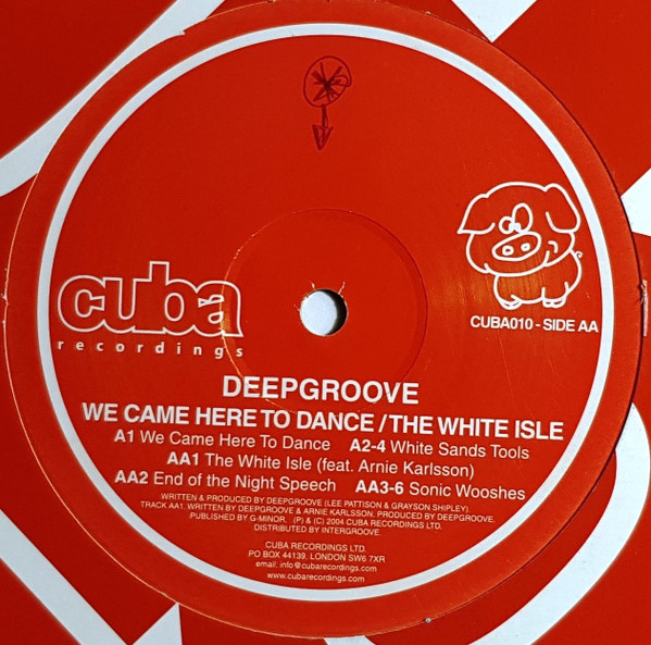 Deepgroove - We Came Here To Dance / The White Isle | Cuba Recordings (CUBA010) - 2