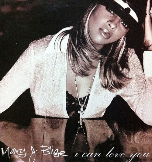 Mary J. Blige - I Can Love You | MCA Records (MCA24-55363) - main Mary J. Blige - I Can Love You | MCA Records (MCA24-55363) - main