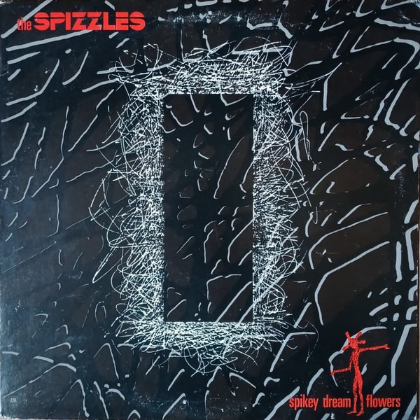 The Spizzles - Spikey Dream Flowers | A&M Records (SP-4861)