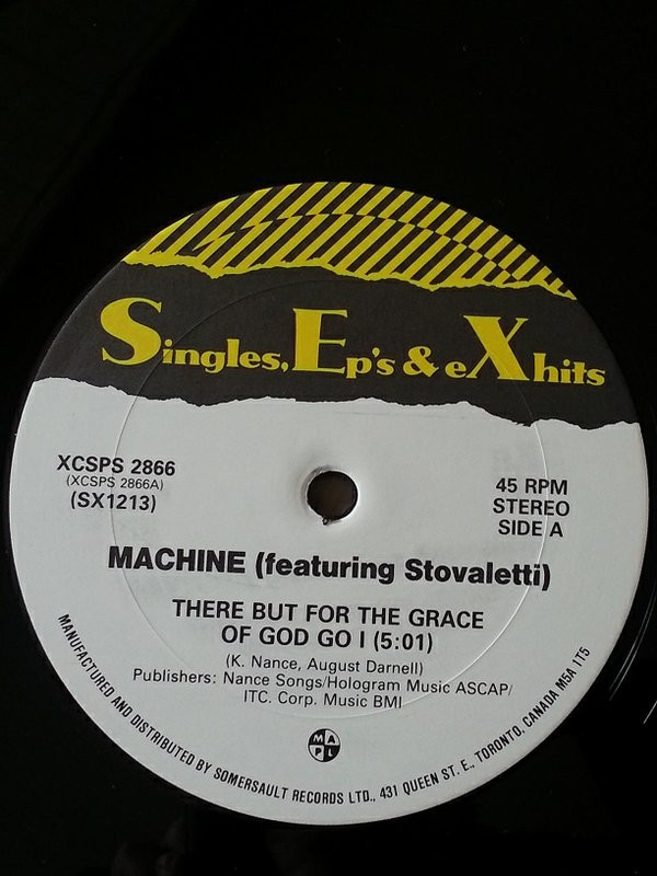 Machine Featuring Stovaletti - There But For The Grace Of God Go I | Singles, Ep's & eXhits (SX 1213)