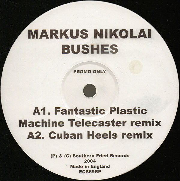 Markus Nikolai - Bushes | Southern Fried Records (ECB69RP) - main Markus Nikolai - Bushes | Southern Fried Records (ECB69RP) - main