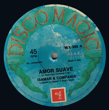 Isamar & Compañia - Amor Suave / Sonrisa Furtiva | Discomagic Records (MIX 360) - 3 Isamar & Compañia - Amor Suave / Sonrisa Furtiva | Discomagic Records (MIX 360) - 3