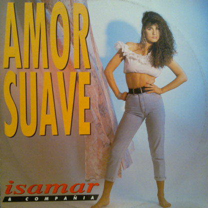 Isamar & Compañia - Amor Suave / Sonrisa Furtiva | Discomagic Records (MIX 360) - main Isamar & Compañia - Amor Suave / Sonrisa Furtiva | Discomagic Records (MIX 360) - main