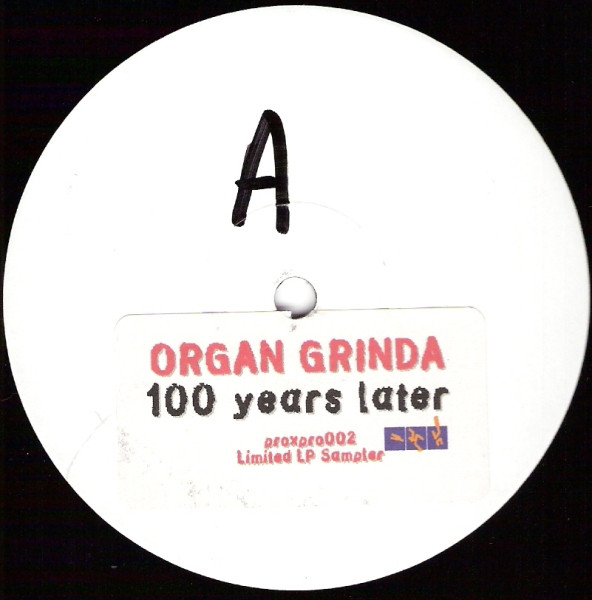 Organ Grinda - 100 Years Later | Pro-Jex (proxpro002) - main