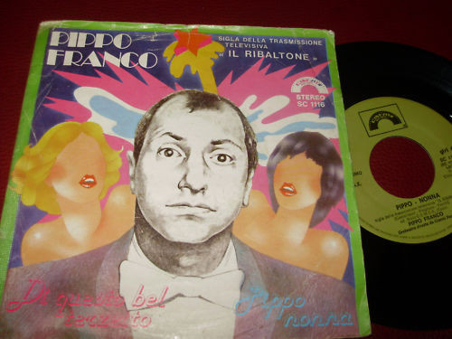 Pippo Franco - Di Questo Bel Terzetto / Pippo- Nonna | Cinevox Record (SC 1116)