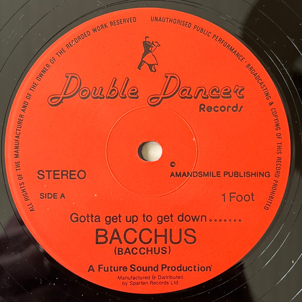 Bacchus - Gotta Get Up To Get Down | Double Dancer Records (1 FOOT) - 3 Bacchus - Gotta Get Up To Get Down | Double Dancer Records (1 FOOT) - 3