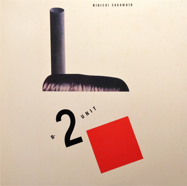 Ryuichi Sakamoto = Ryuichi Sakamoto - B-2 Unit | Alfa (ALR-28003) - 2