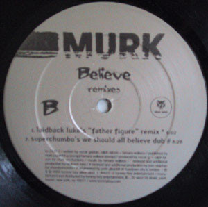 MURK - Believe (Remixes) | Tommy Boy Silver Label (TB 2432-0)