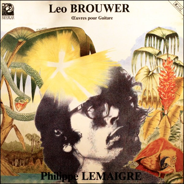 Leo Brouwer , Philippe Lemaigre - Œuvres Pour Guitare | Ricercar (RIC 028)
