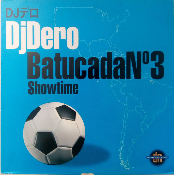 DJ Dero - Batucada No.3 / Showtime | Dance Net (74321588741) - main