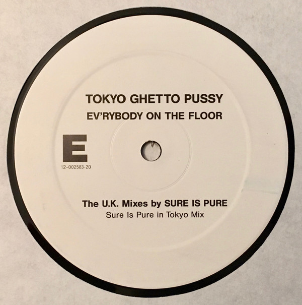 Tokyo Ghetto Pussy - Ev'rybody On The Floor | Epic (12-002583-20) - 5 Tokyo Ghetto Pussy - Ev'rybody On The Floor | Epic (12-002583-20) - 5