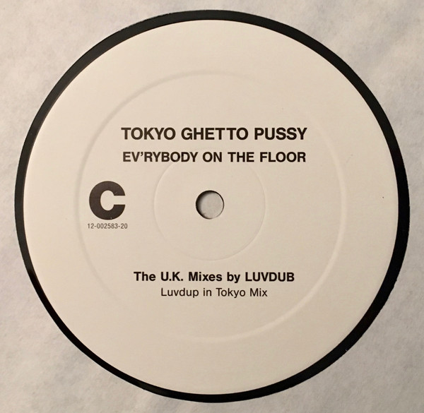Tokyo Ghetto Pussy - Ev'rybody On The Floor | Epic (12-002583-20) - 3 Tokyo Ghetto Pussy - Ev'rybody On The Floor | Epic (12-002583-20) - 3