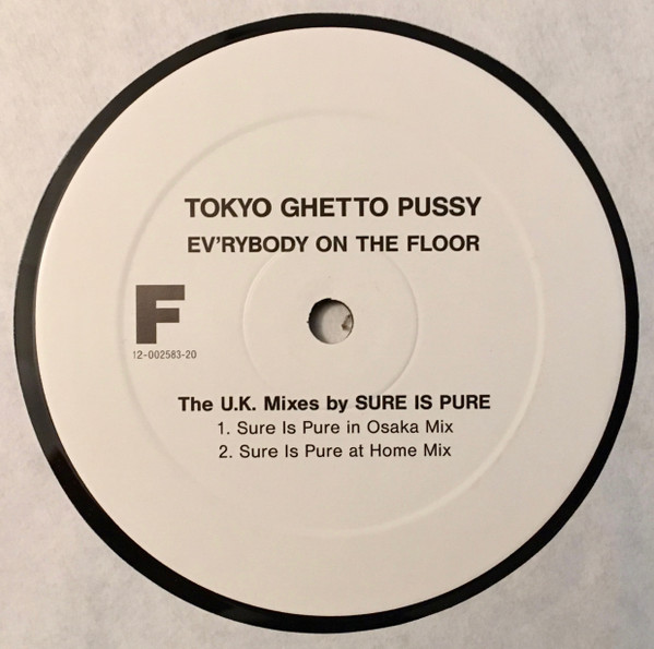 Tokyo Ghetto Pussy - Ev'rybody On The Floor | Epic (12-002583-20) - 6 Tokyo Ghetto Pussy - Ev'rybody On The Floor | Epic (12-002583-20) - 6