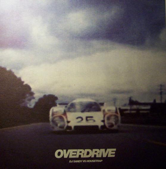 DJ Sandy Vs Housetrap - Overdrive | Kosmo Records (KOS 039) - main DJ Sandy Vs Housetrap - Overdrive | Kosmo Records (KOS 039) - main