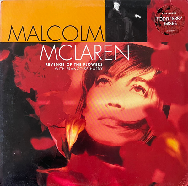 Malcolm McLaren With Françoise Hardy - Revenge Of The Flowers | No! Gee Street (422-854 337-1DJ) - main