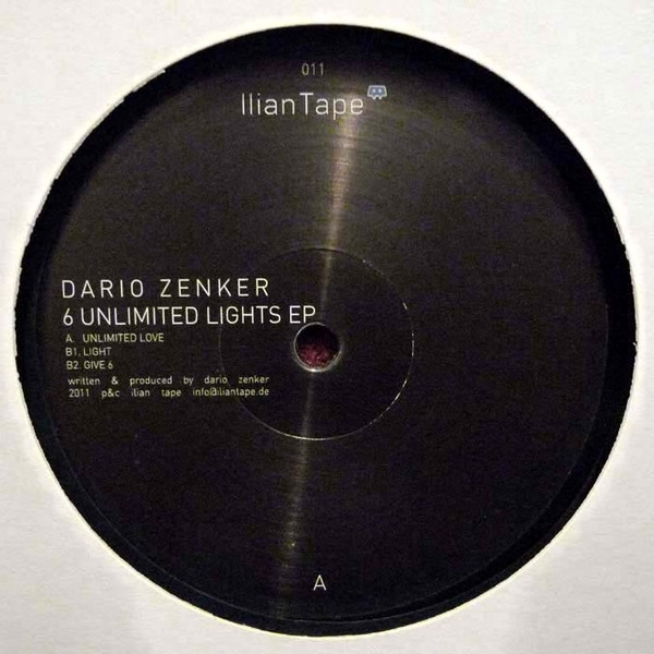 Dario Zenker - 6 Unlimited Lights EP | Ilian Tape (ILIAN011)