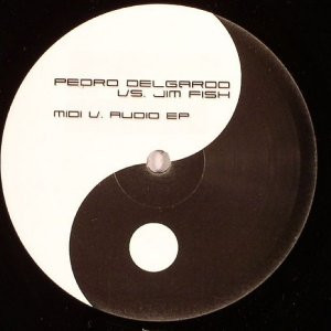 Pedro Delgardo vs. Jim Fish - Midi v. Audio EP | Yin Yang (YYRSP 001.5) - main