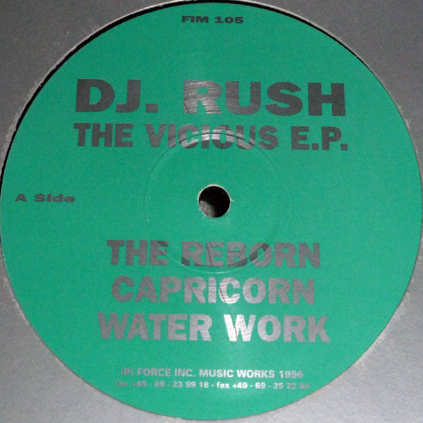 DJ Rush - The Vicious E.P. | Force Inc. Music Works (FIM 105)