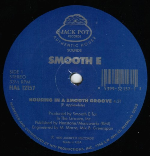 Smooth E - Housing In A Smooth Groove | Jack Pot Records (HAL 12157) - main Smooth E - Housing In A Smooth Groove | Jack Pot Records (HAL 12157) - main