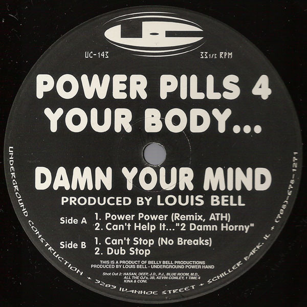 Louis Bell - Power Pills 4 Your Body... Damn Your Mind | Underground Construction (UC-143)