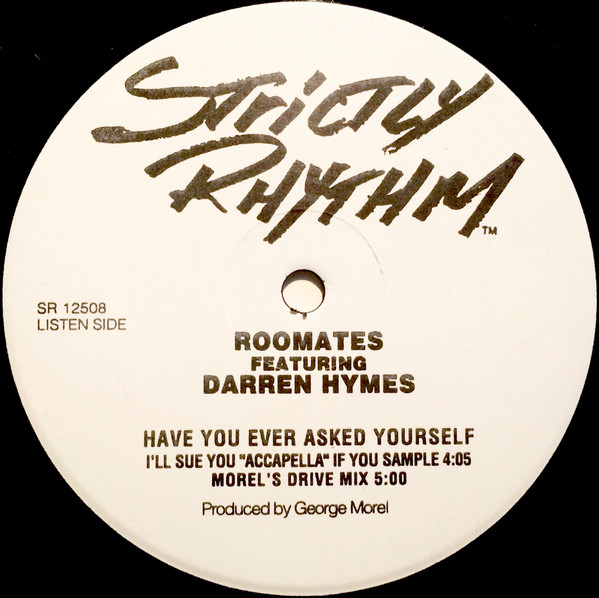 Roommates Featuring Darren Hymes - Have You Ever Asked Yourself? | Strictly Rhythm (SR 12508)