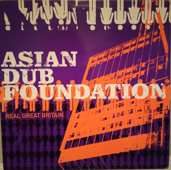 Asian Dub Foundation - Real Great Britain | FFRR (FX 376)