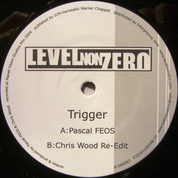 Pascal F.E.O.S. & Chris Wood - Trigger | Level Non Zero (LNZ002-6)