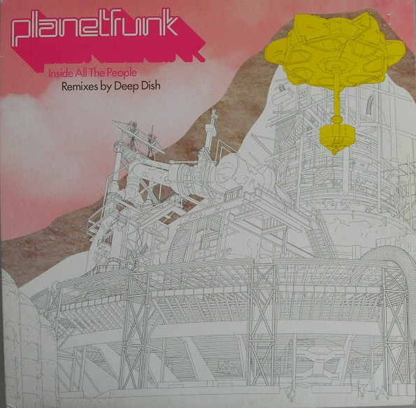 Planet Funk - Inside All The People (Deep Dish Remixes) | Bustin' Loose Recordings (BL030)