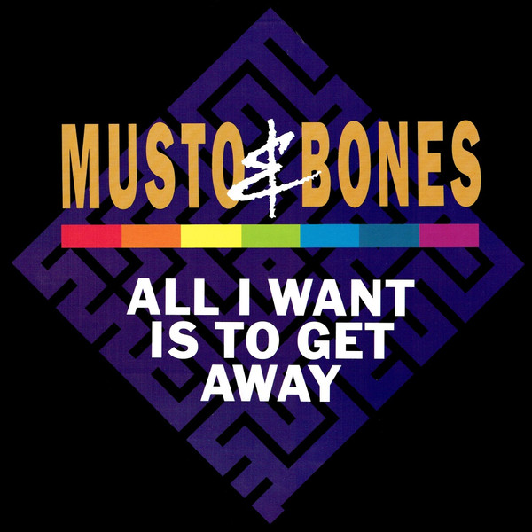 Musto & Bones - All I Want Is To Get Away | BCM Records (12434)