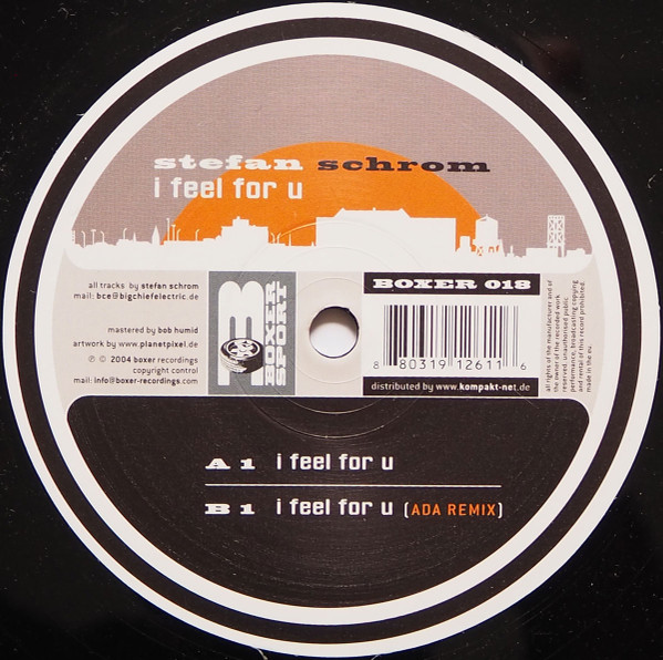 Stefan Schrom - I Feel For U | Boxer Recordings (BOXER 018) - main Stefan Schrom - I Feel For U | Boxer Recordings (BOXER 018) - main