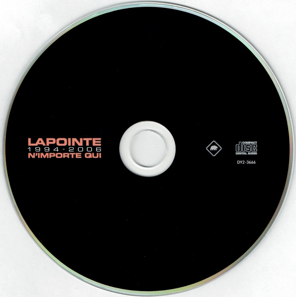 Éric Lapointe - Lapointe 1994-2006 N'importe Qui | Diffusion YFB (DY2-3666) - 3 Éric Lapointe - Lapointe 1994-2006 N'importe Qui | Diffusion YFB (DY2-3666) - 3