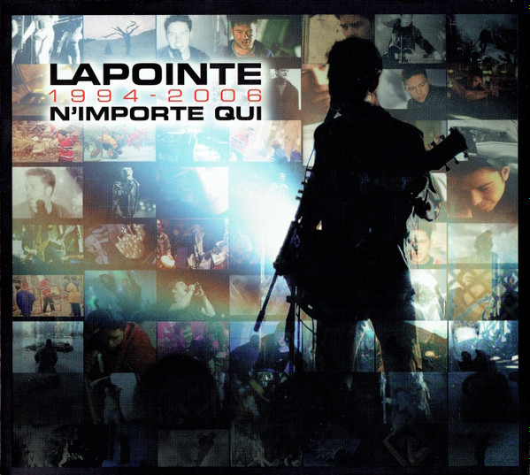 Éric Lapointe - Lapointe 1994-2006 N'importe Qui | Diffusion YFB (DY2-3666)
