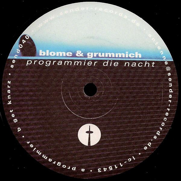 Blome & Grummich - Programmier Die Nacht | Sender Records (send040) - 3 Blome & Grummich - Programmier Die Nacht | Sender Records (send040) - 3
