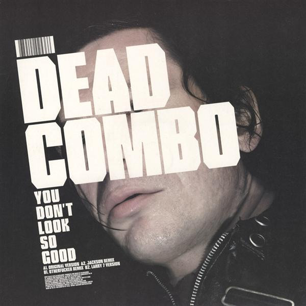 Dead Combo - You Don't Look So Good | Output (OPR 68)