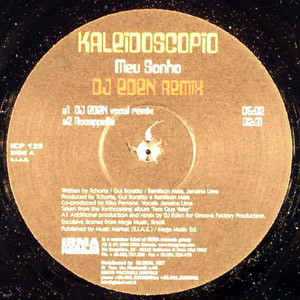 Kaleidoscópio - Meu Sonho - DJ Eden Remix | Irma CasaDiPrimordine (ICP 125) - main Kaleidoscópio - Meu Sonho - DJ Eden Remix | Irma CasaDiPrimordine (ICP 125) - main