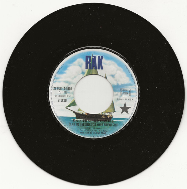 Duncan Browne - Send Me The Bill For Your Friendship | RAK (2C 008 94905) - 3