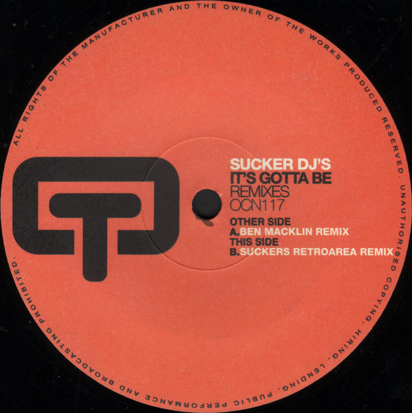 Sucker DJ's - It's Gotta Be (Remixes) | Ocean Trax (OCN 117) - 2