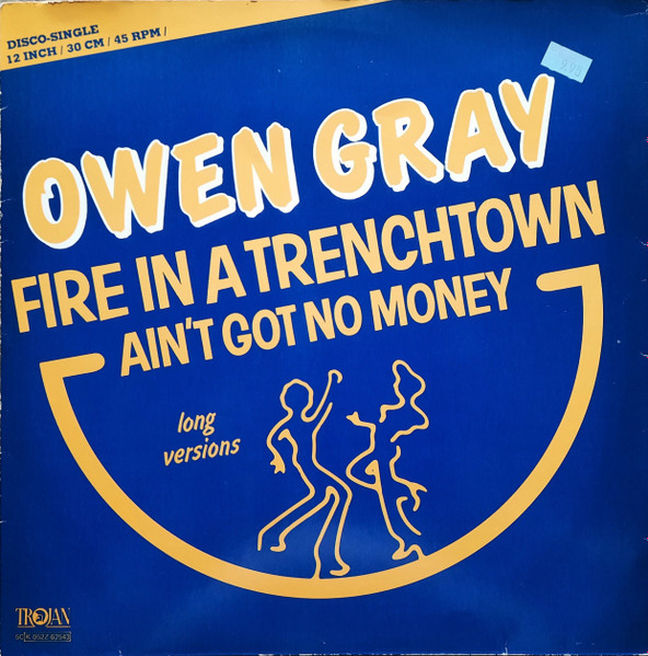Owen Gray - Fire In A Trenchtown | Trojan Records (5C K 052Z-62543) - main