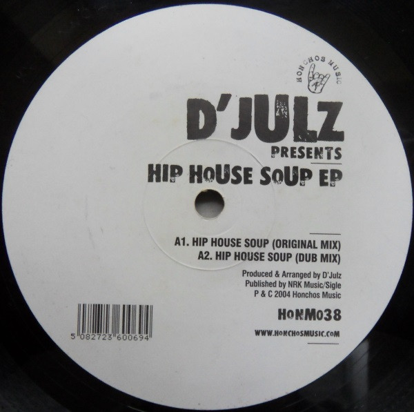 D'Julz - Hip House Soup EP | Honchos Music (HONM038) - 2