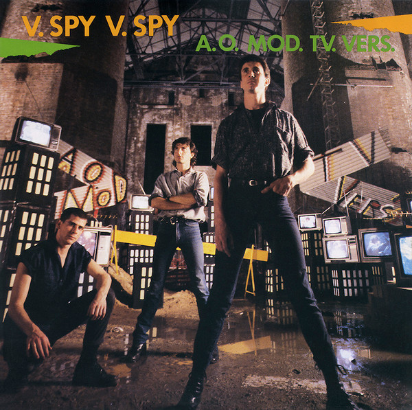 V.Spy V.Spy - A.O. Mod. TV. Vers. LP | WEA (254458-1)