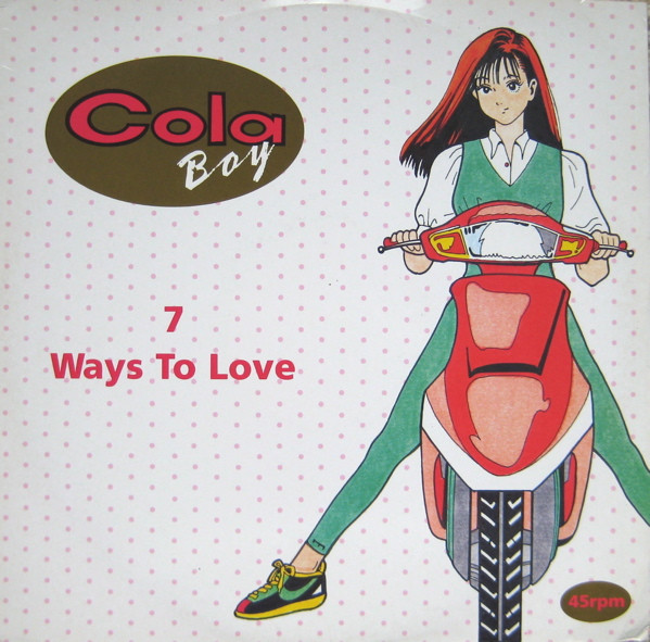 Cola Boy - 7 Ways To Love | Arista (614 526) - main Cola Boy - 7 Ways To Love | Arista (614 526) - main