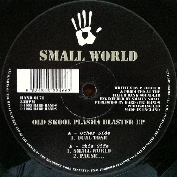 Small World - Old Skool Plasma Blaster EP | Hard Hands (HAND 017T)