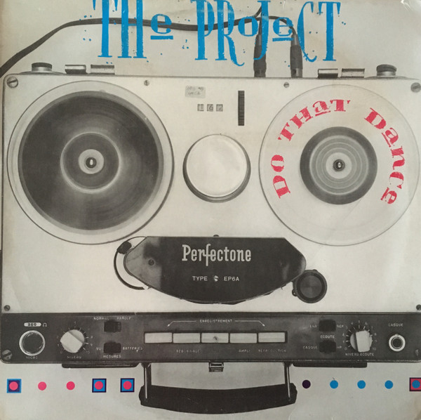 The Project - Do That Dance | R & S Records (RS 908) The Project - Do That Dance | R & S Records (RS 908)