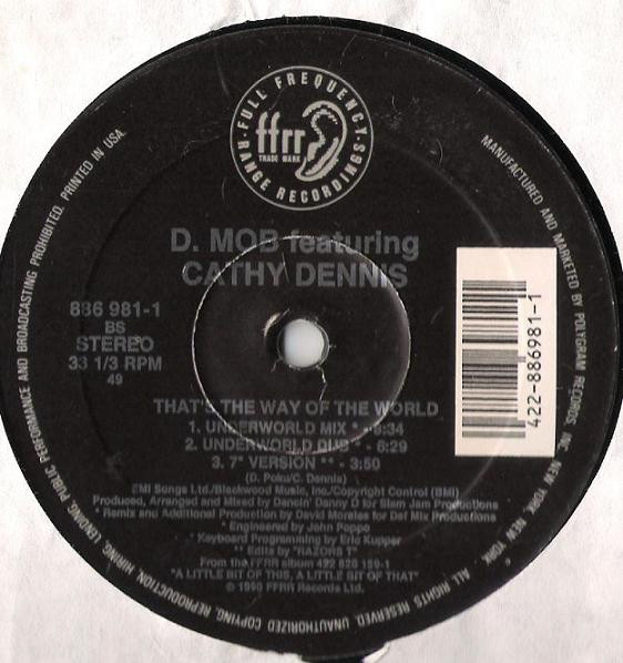 D Mob With Cathy Dennis - That's The Way Of The World | FFRR (886 981-1) - 4