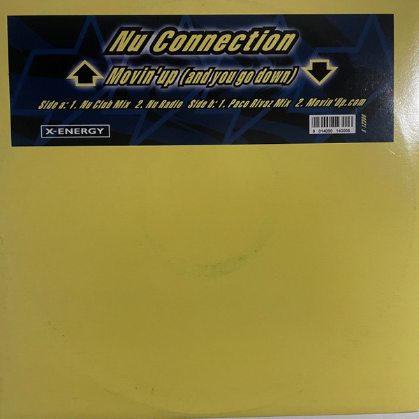 Nu Connection - Movin' Up (And You Go Down) | X-Energy Records (X-12300)